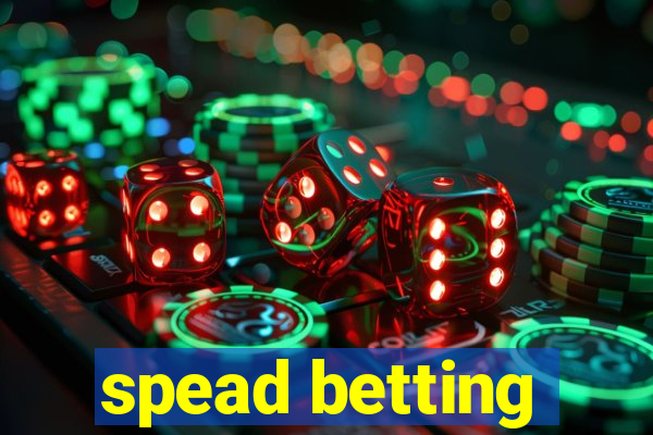 spead betting