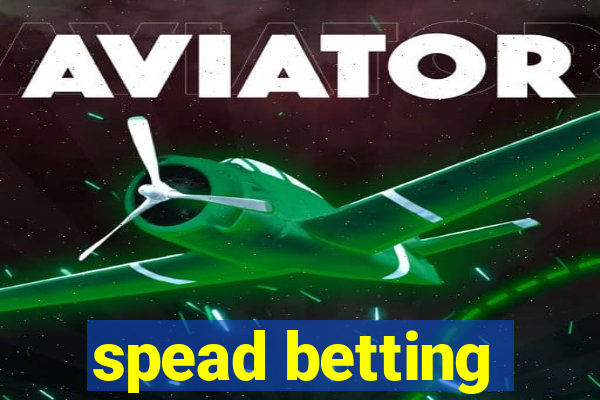 spead betting