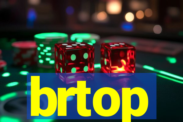 brtop