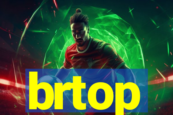 brtop