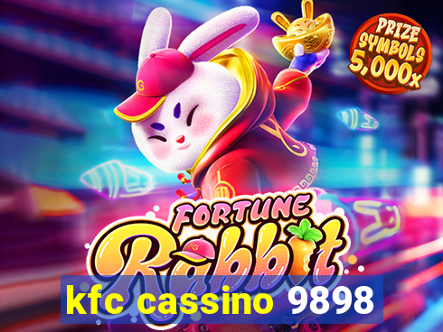 kfc cassino 9898