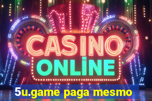 5u.game paga mesmo