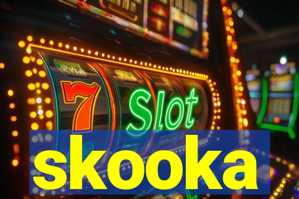 skooka