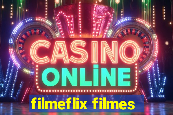 filmeflix filmes