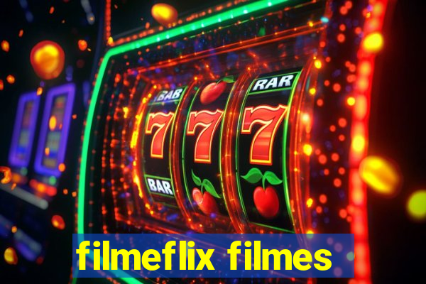 filmeflix filmes