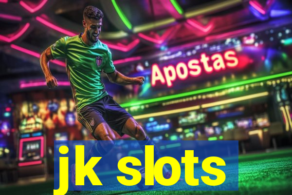 jk slots