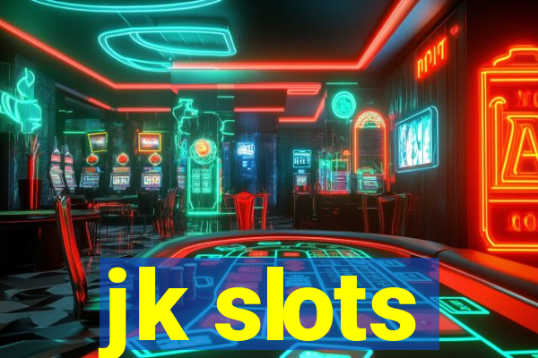 jk slots