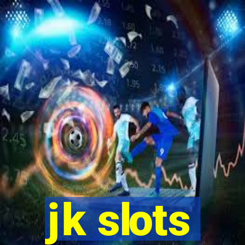 jk slots