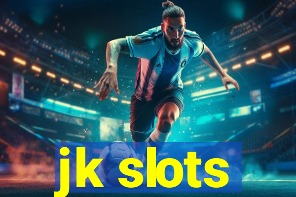 jk slots