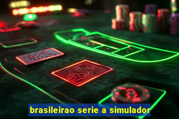 brasileirao serie a simulador