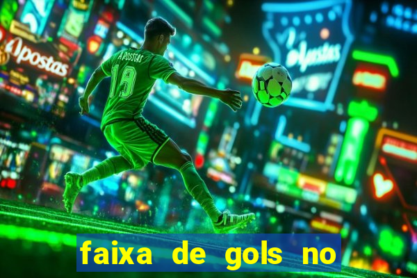 faixa de gols no jogo 2-3 o que significa