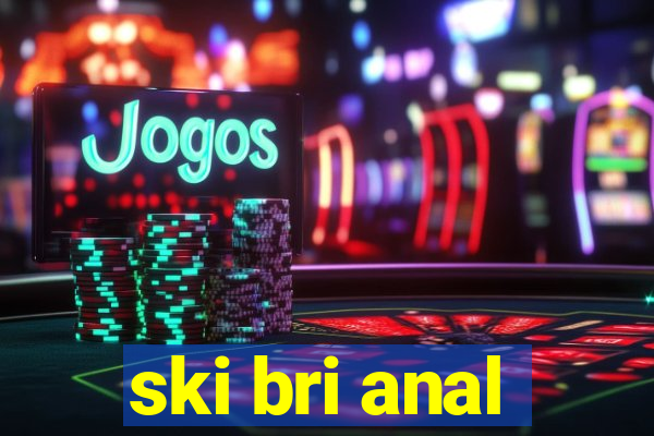 ski bri anal