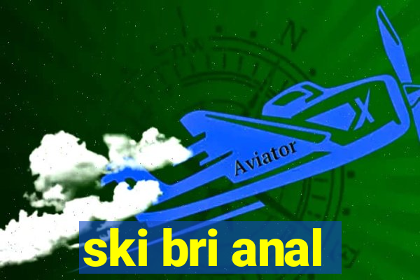 ski bri anal