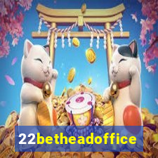 22betheadoffice