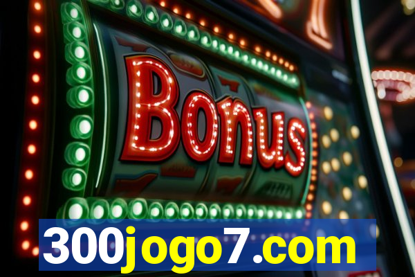 300jogo7.com