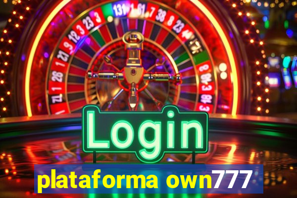 plataforma own777