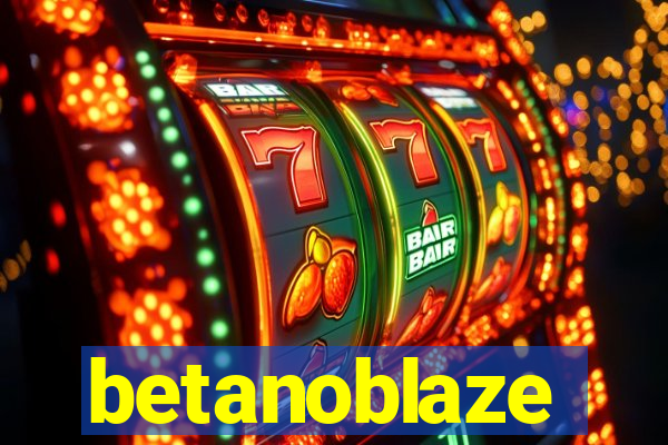 betanoblaze