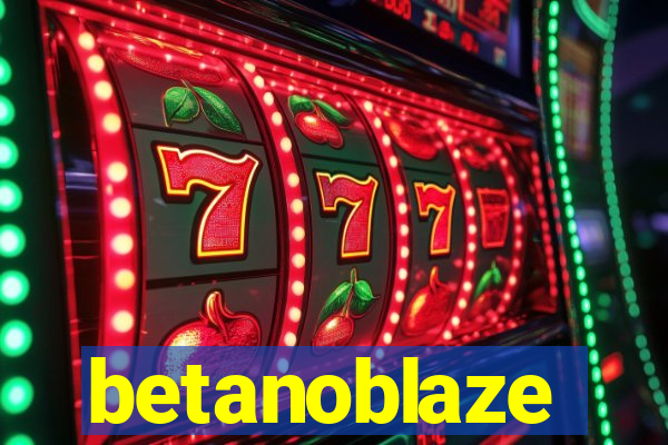 betanoblaze