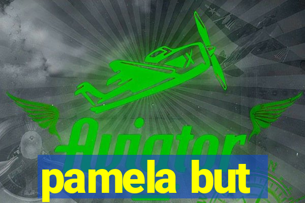 pamela but