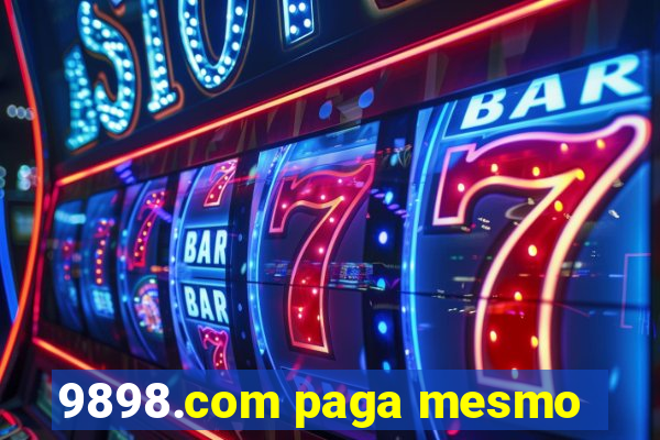 9898.com paga mesmo