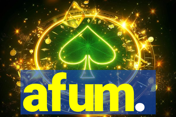 afum.