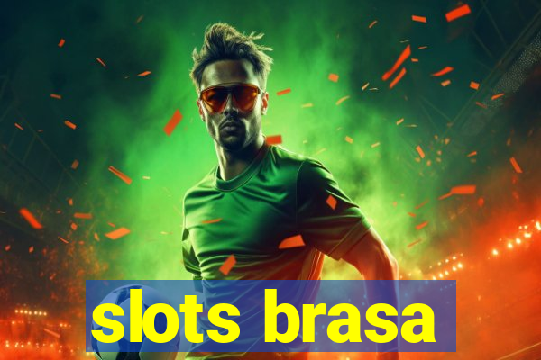 slots brasa