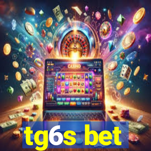 tg6s bet