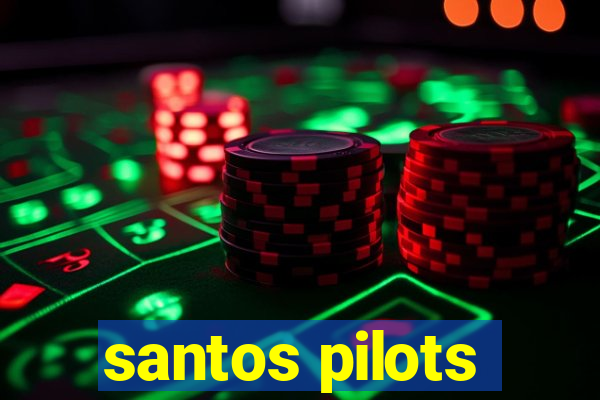 santos pilots