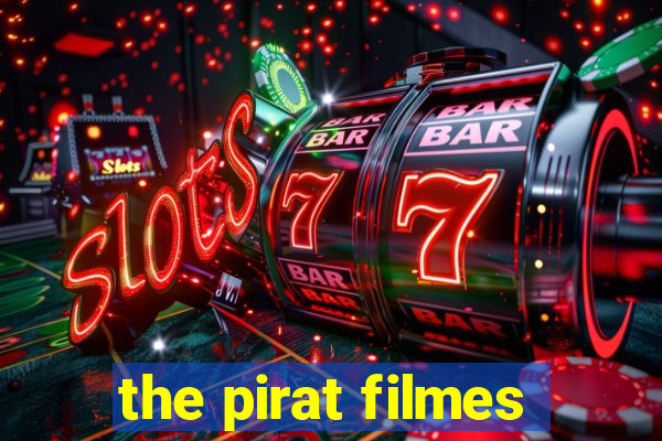 the pirat filmes