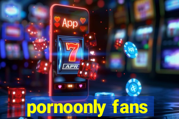 pornoonly fans