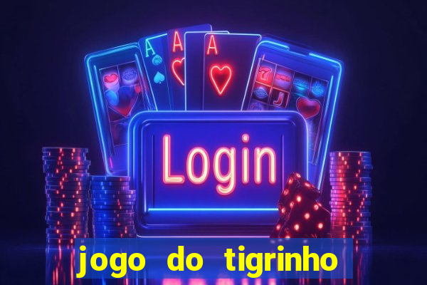 jogo do tigrinho pagando agora