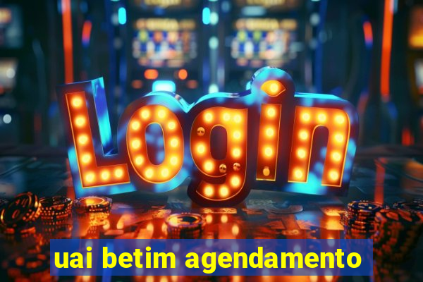 uai betim agendamento