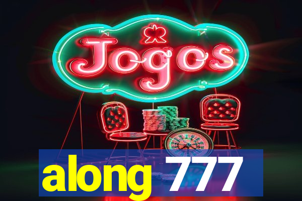 along 777