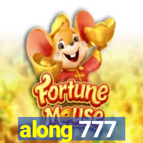 along 777