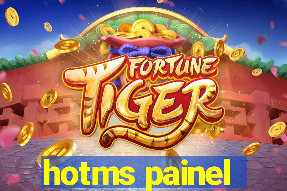 hotms painel
