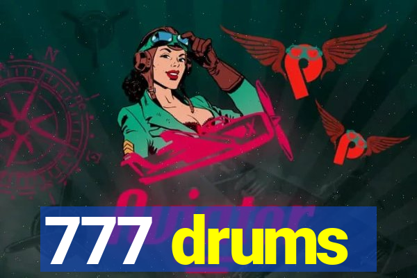 777 drums