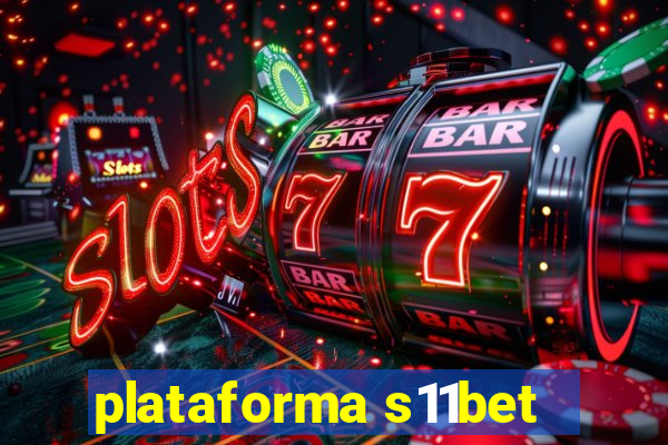plataforma s11bet