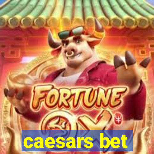 caesars bet