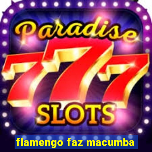 flamengo faz macumba