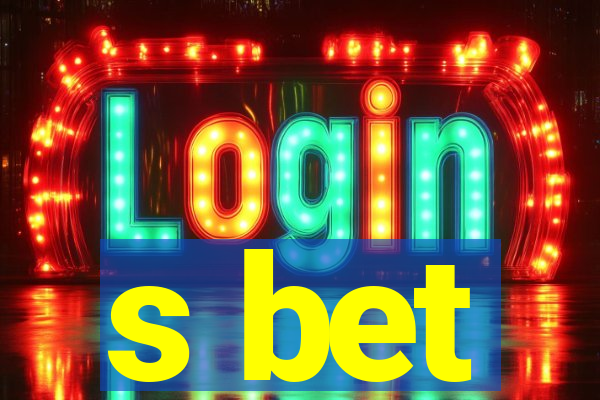 s bet