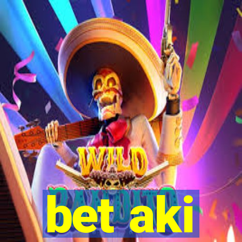 bet aki