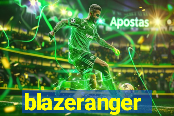 blazeranger