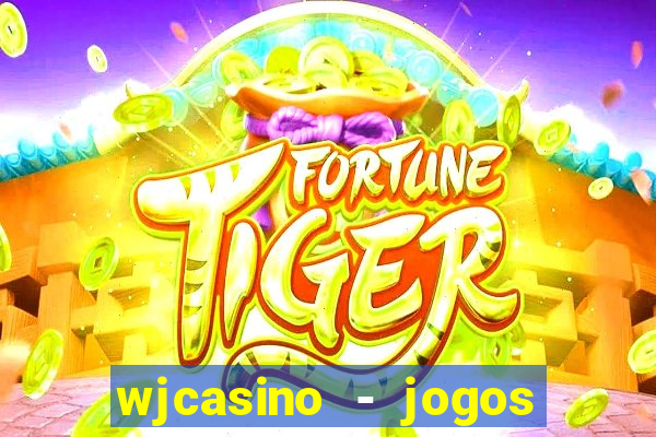 wjcasino - jogos slots premium