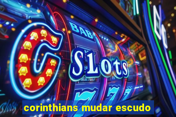 corinthians mudar escudo
