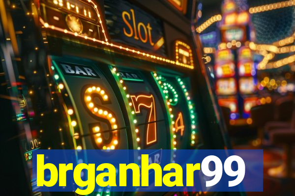 brganhar99