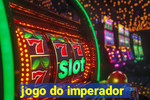 jogo do imperador
