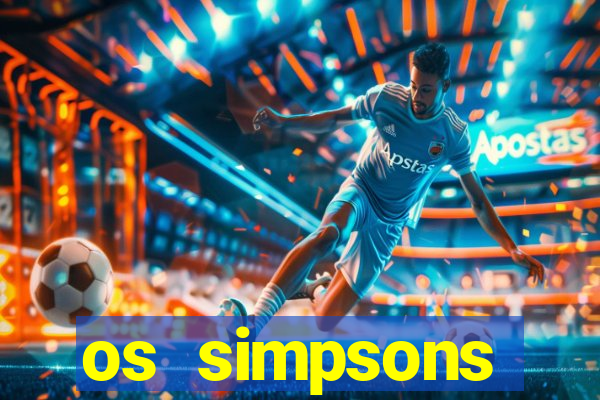 os simpsons completo dublado