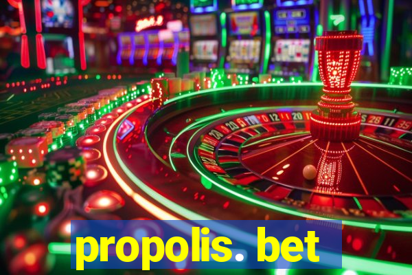 propolis. bet