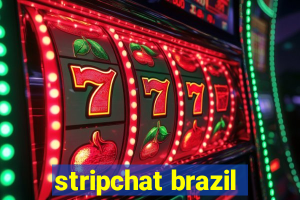 stripchat brazil