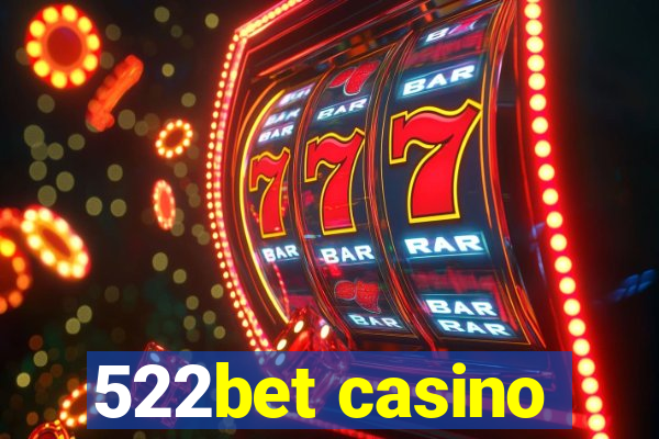 522bet casino